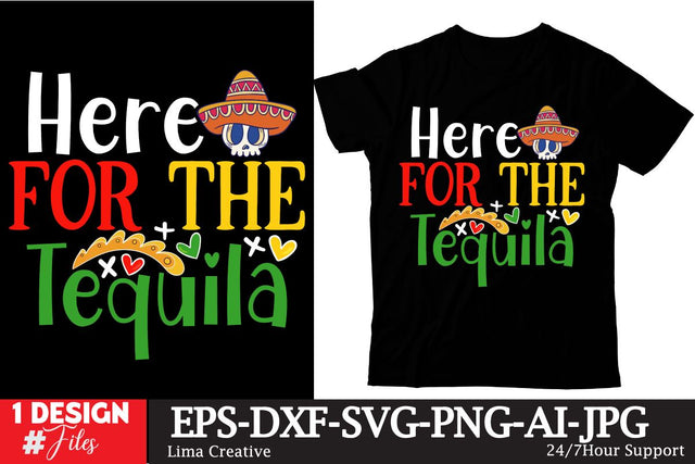 Here For The Tequila SVG Cut File SVG Insomnia Std 