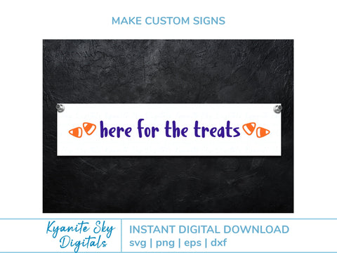 Here for the Treats SVG Halloween trick-or-treat quote SVG Kyanite Sky Digitals 