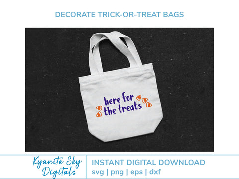 Here for the Treats SVG Halloween trick-or-treat quote SVG Kyanite Sky Digitals 