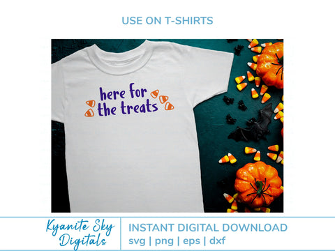 Here for the Treats SVG Halloween trick-or-treat quote SVG Kyanite Sky Digitals 