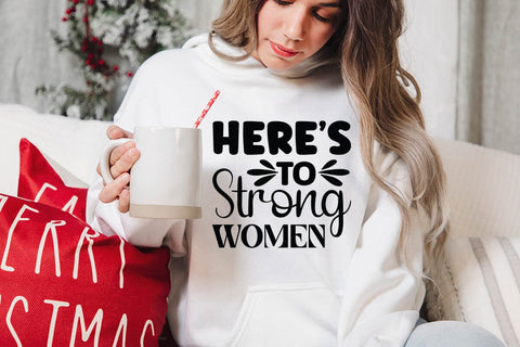 Here s to strong women-01 SVG Angelina750 