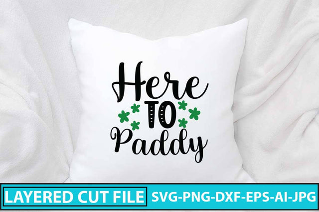 Here to Paddy SVG Cut File SVG Syaman 