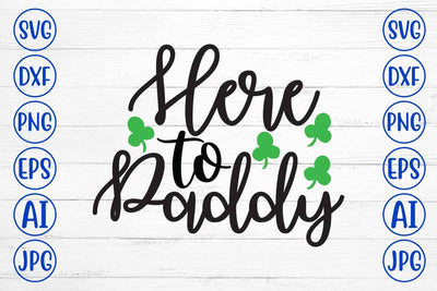 Here to Paddy SVG Cut File SVG Syaman 