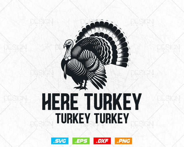 Here Turkey Funny Hunting Season Svg Png, Turkey Hunter Fathers Day Christmas Gift Printable Clipart, Svg Files for Cricut, Instant Download SVG DesignDestine 