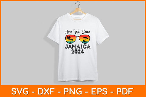 Here We Come Jamaica 2024 Travel Vacation Svg File SVG artprintfile 