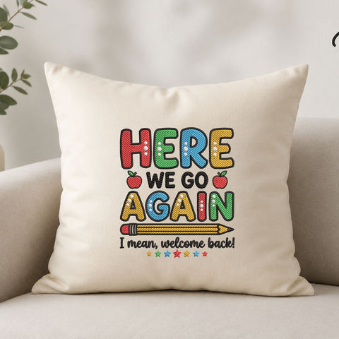 Here We Go Again Back to School Machine Embroidery Design – Welcome Back Teacher School Embroidery File Embroidery/Applique DESIGNS PatternFeed8 