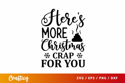 Heres More Christmas Crap for You SVG Design SVG Designangry 
