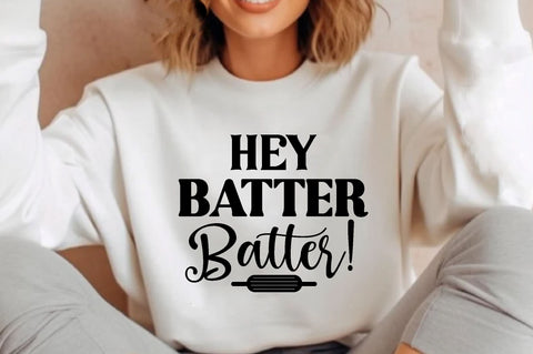 Hey batter batter! , Kitchen svg bundle, Kitchen svg, Kitchen Quotes, Funny Quotes, Funny Svg SVG farhad farhad 