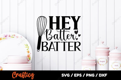 Hey Batter Batter SVG Design SVG Designangry 