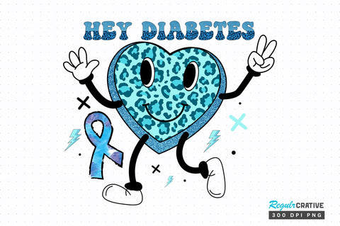 Hey diabetes png design Sublimation Regulrcrative 