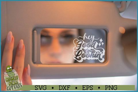 Hey Good Lookin' SVG File SVG Crunchy Pickle 