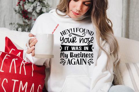 Hey I Found Your Nose It Was In My Business Again SVG Angelina750 