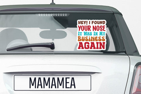 Hey I Found Your Nose It Was In My Business Again SVG Angelina750 