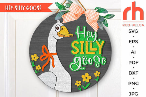 Hey Silly Goose SVG, Farm Door Sign DXF, Farmhouse Hanger SVG RedHelgaArt 