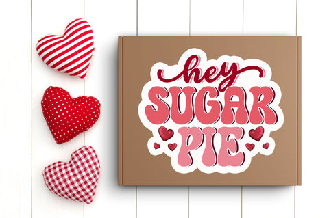 Hey sugar pie PNG Sticker Sublimation Regulrcrative 