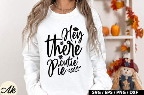 Hey There Cutie Pie SVG Design SVG akazaddesign 