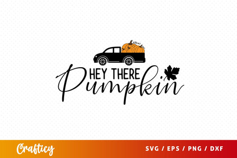 Hey there pumpkin SVG Design SVG Designangry 