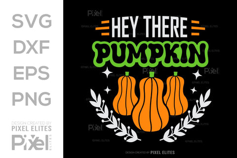 Hey There Pumpkin SVG Thanksgiving Bundle Happy Autumn Hello Fall Thanksgiving Quote PET 00949 SVG ETC Craft 
