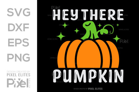 Hey There Pumpkin SVG Thanksgiving Bundle Happy Autumn Hello Fall Thanksgiving Quote PET 00949 SVG ETC Craft 