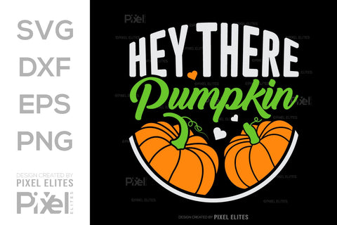 Hey There Pumpkin SVG Thanksgiving Bundle Happy Autumn Hello Fall Thanksgiving Quote PET 00949 SVG ETC Craft 