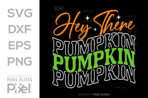 Hey There Pumpkin SVG Thanksgiving Bundle Happy Autumn Hello Fall Thanksgiving Quote PET 00949 SVG ETC Craft 