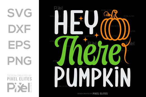 Hey There Pumpkin SVG Thanksgiving Bundle Happy Autumn Hello Fall Thanksgiving Quote PET 00949 SVG ETC Craft 