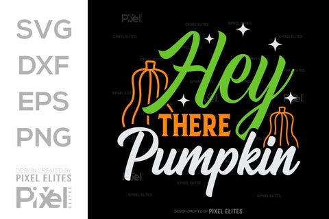 Hey There Pumpkin SVG Thanksgiving Bundle Happy Autumn Hello Fall Thanksgiving Quote PET 00949 SVG ETC Craft 