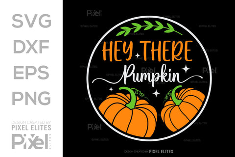 Hey There Pumpkin SVG Thanksgiving Bundle Happy Autumn Hello Fall Thanksgiving Quote PET 00949 SVG ETC Craft 