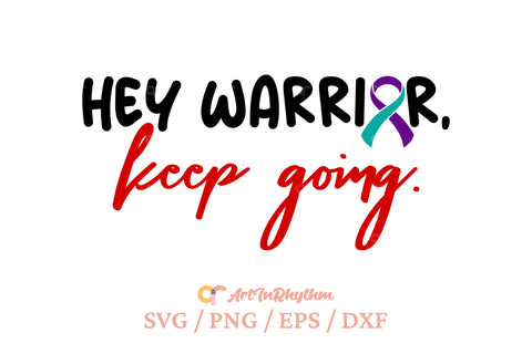 Hey Warrior Keep Going Svg, Suicide Prevention Awareness Svg, Suicide Awareness Svg SVG Artinrhythm shop 