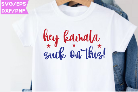 hey kamala suck on this!-4-01.png