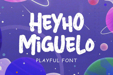 Heyho Miguelo! – Playful Font Font Arterfak Project 