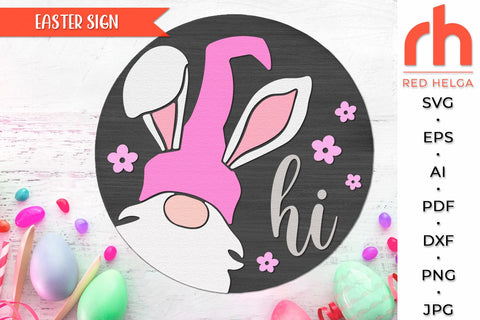 Hi Easter SVG, Layered Door Sign Cut File, Gnome Bunny Ears SVG RedHelgaArt 