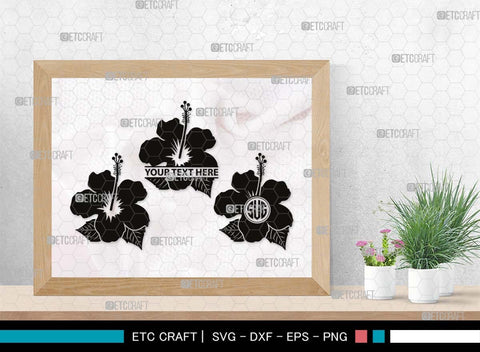 Hibiscus Monogram, Hibiscus Silhouette, Hibiscus SVG, Tropical Flower Svg, Hawaian Svg, Flower Svg, Floral Svg, SB00501 SVG ETC Craft 