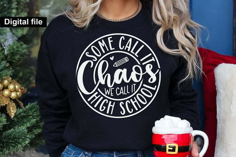 High School teacher t shirt, Some call it chaos we call it High School,Teacher Svg, Cool Teacher svg, Cut files,Teacher T-shirt svg, gift for her SVG Isabella Machell 