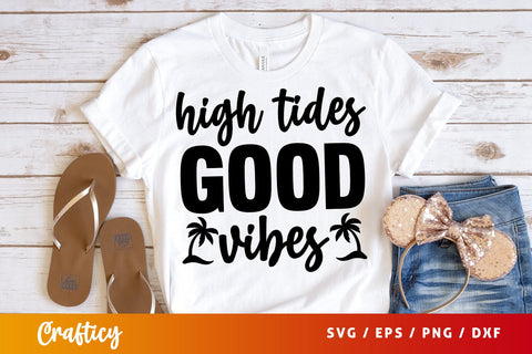 High tides good vibes SVG Design SVG Designangry 