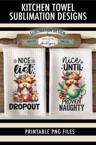 Highland Cow Naughty or Nice Kitchen Towel Sublimation PNG Sublimation Ewe-N-Me Designs 