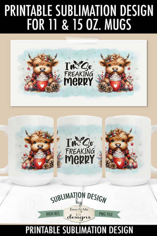 Highland Cow So Freaking Merry 11 & 15 oz Mug Sublimation Design Sublimation Ewe-N-Me Designs 