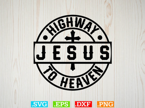 Highway Jesus To Heaven Svg, Christian Svg, Scripture Bundle, Bible Verse Svg, Religious Svg Bundle, Jesus Svg, God Svg SVG Creativeart88 