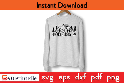 HIKE MORE WORRY LESS Camping SVG PNG Craft Cut File SVG SVG Print File 