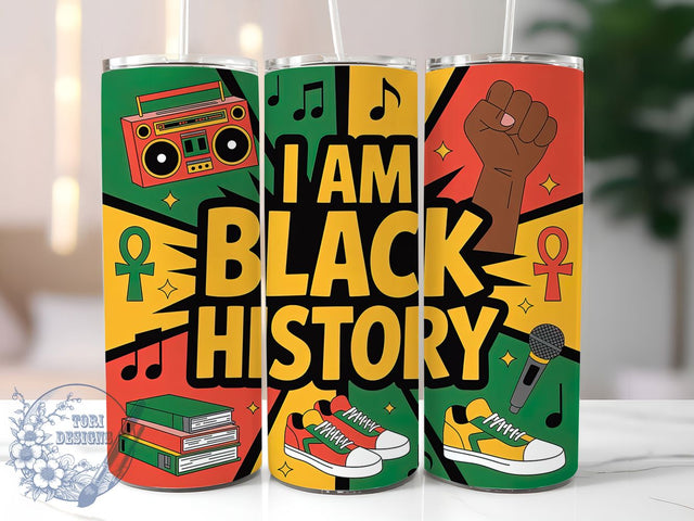 Hip Hop Black History Tumbler, I Am Black History, Black History Month, Juneteenth Theme, Cultural Pride, 20Oz Tumbler, Sublimation Wrap Sublimation ToriDesigns 