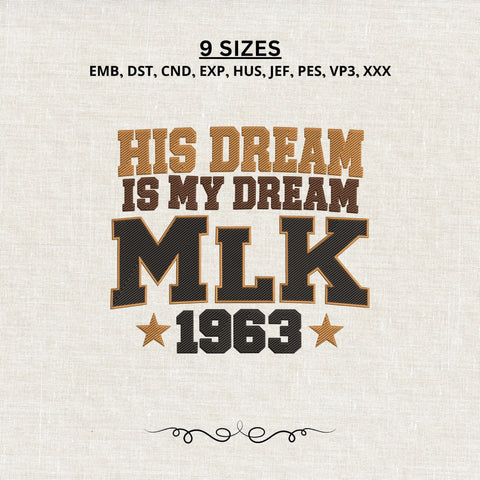 His Dream Is My Dream MLK 1963 Embroidery Design – Martin Luther King Jr Machine Embroidery File, Black History Month Design Embroidery/Applique DESIGNS PatternFeed8 