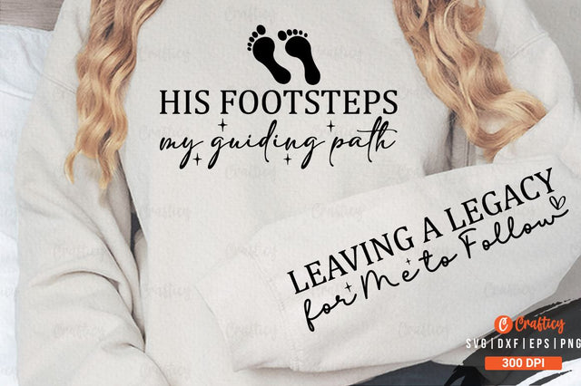 His footsteps my guiding path Sleeve SVG Design SVG Designangry 