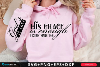 His Grace Is Enough Sleeve SVG Design SVG Regulrcrative 