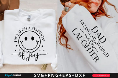 His laugh a symphony of joy Sleeve SVG Design, Dad Quotes Sleeve SVG, Father's Day Sleeve T shirt Design, Dad SVG Design SVG Regulrcrative 