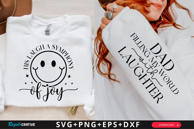His laugh a symphony of joy Sleeve SVG Design, Dad Quotes Sleeve SVG, Father's Day Sleeve T shirt Design, Dad SVG Design SVG Regulrcrative 