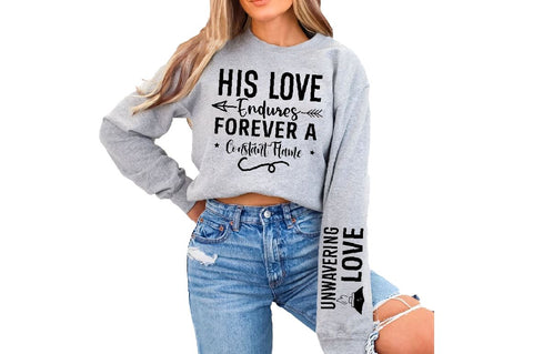 His Love Endures Forever A Constant Flame Sleeve SVG Design, Christian Sleeve SVG, Faith SVG Design, Jesus Sleeve SVG SVG Regulrcrative 