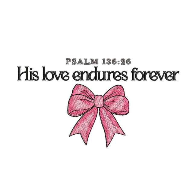 His love endures forever Embroidery Design, Psalm Bible Embroidery, Retro Valentine Embroidery Design, 4 sizes, Instant Download Embroidery/Applique DESIGNS Nino Nadaraia 