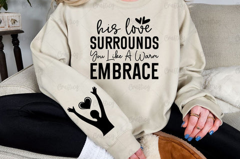 His Love Surrounds You Like a Warm Embrace Sleeve SVG Design SVG Designangry 