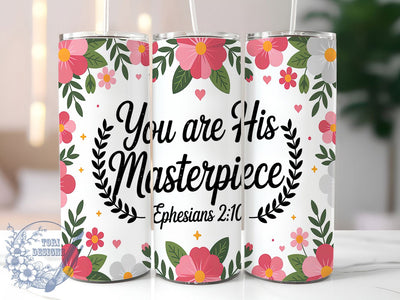 His Masterpiece Bible Verse Tumbler, Ephesians 210 Tumbler, Christian Quote Wrap, Jesus Tumbler PNG, Bible Verse Tumbler, Religious Tumbler Design, Faith Inspired Wrap Sublimation ToriDesigns 