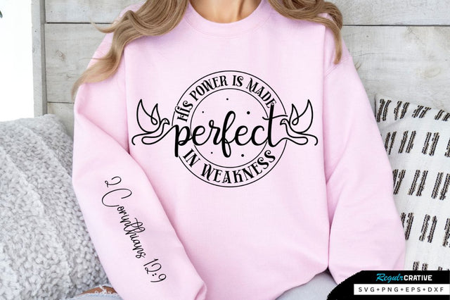 His Power Is Made Perfect SVG Design SVG Regulrcrative 